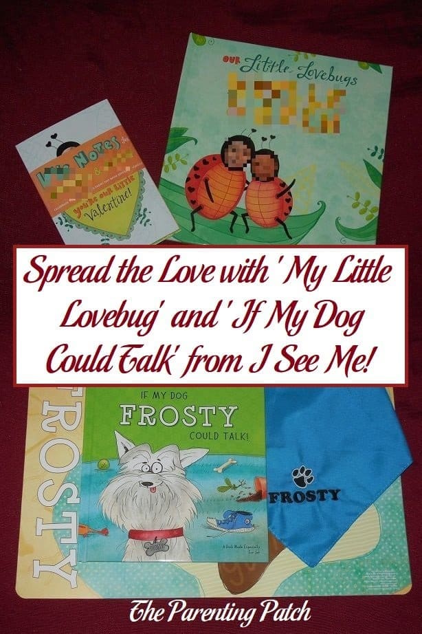 Spread the Love with 'My Little Lovebug' and 'If My Dog Could Talk' from I See Me!