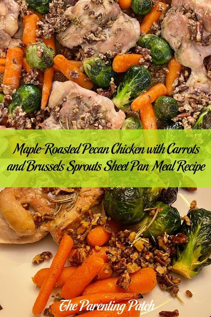 Maple-Roasted Pecan Chicken with Carrots and Brussels Sprouts Sheet Pan Meal Recipe