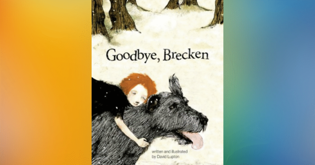 Goodbye, Brecken By David Lupton
